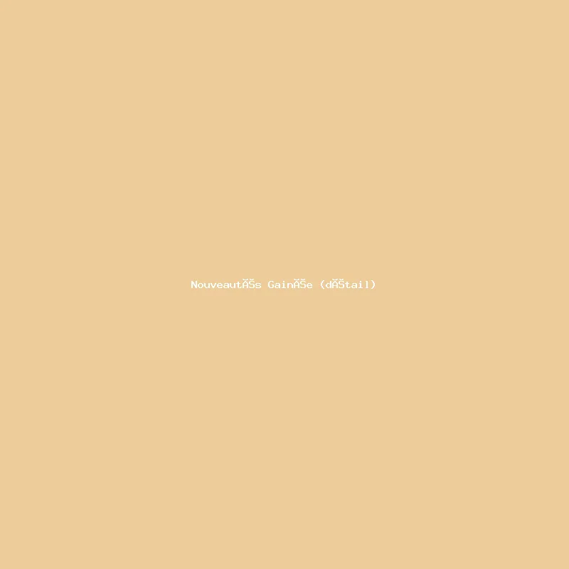 Nouveautés — Édition Gainée — vue alternative